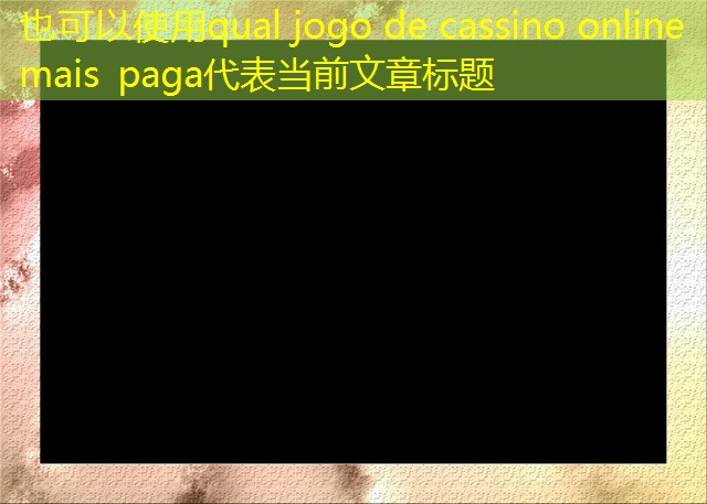 qual jogo de cassino online mais paga