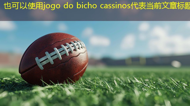 jogo do bicho cassinos