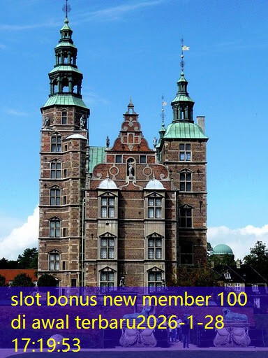 slot bonus new member 100 di awal terbaru