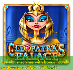 free slot machines with bonus rounds no downloads