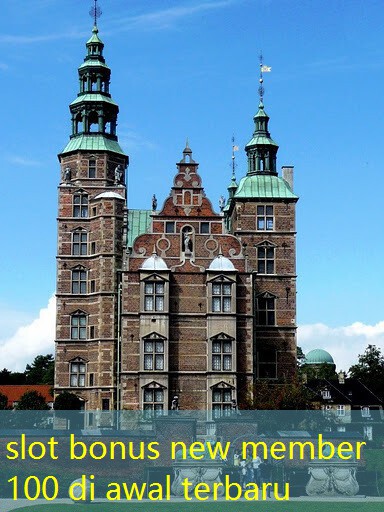 slot bonus new member 100 di awal terbaru slot bonus new member 100 di awal terbaru