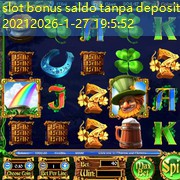 slot bonus saldo tanpa deposit 2021